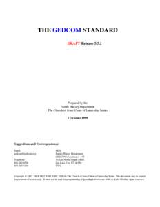 THE GEDCOM STANDARD DRAFT Release[removed]Prepared by the Family History Department The Church of Jesus Christ of Latter-day Saints