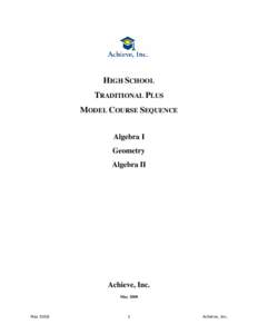HIGH SCHOOL TRADITIONAL PLUS MODEL COURSE SEQUENCE Algebra I Geometry Algebra II