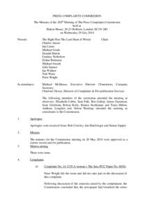 PRESS COMPLAINTS COMMISSION The Minutes of the 204th Meeting of The Press Complaints Commission held at Halton House, 20-23 Holborn, London, EC1N 2JD on Wednesday 29 July 2014 Present: