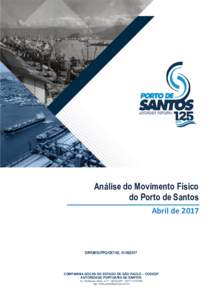 Análise do Movimento Físico do Porto de Santos Abril de 2017 DIREM/SUPPO/GETAE, 