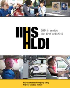 2014 in review and first look 2015 Insurance Institute for Highway Safety Highway Loss Data Institute