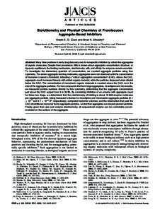 Published on Web[removed]Stoichiometry and Physical Chemistry of Promiscuous Aggregate-Based Inhibitors Kristin E. D. Coan and Brian K. Shoichet* Department of Pharmaceutical Chemistry & Graduate Group in Chemistry a