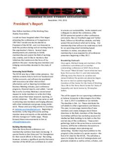 Newsletter: FALLPresident’s Report Dear fellow members of the Working Class Studies Association, I could not have imagined when I first began