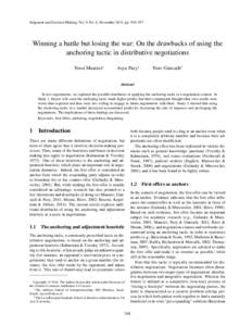 Judgment and Decision Making, Vol. 9, No. 6, November 2014, pp. 548–557  Winning a battle but losing the war: On the drawbacks of using the anchoring tactic in distributive negotiations Yossi Maaravi∗