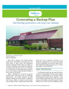 The Voice of GFEN  Generating a Backup Plan Gas backup generators can keep you running  by Tom Stroozas - CFE, RCGC, CFSP