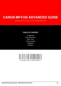 CANON MF4150 ADVANCED GUIDE CMAG-9COUS1-PDF | 31 Page | File Size 1,125 KB | 28 Mar, 2016 TABLE OF CONTENT Introduction Brief Description