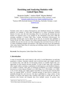 Enriching and Analysing Statistics with Linked Open Data Benjamin Zapilko1, Andreas Harth2, Brigitte Mathiak1 1  GESIS – Leibniz Institute for the Social Sciences, Bonn, Germany, e-mail: