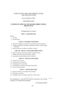 LAWS OF PITCAIRN, HENDERSON, DUCIE AND OENO ISLANDS Revised Edition 2002 CHAPTER XXXI EVIDENCE (SPECIAL MEASURES DIRECTIONS) ORDINANCE