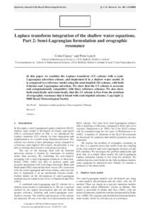Quarterly Journal of the Royal Meteorological Society  Q. J. R. Meteorol. Soc. 00: 1–Laplace transform integration of the shallow water equations. Part 2: Semi-Lagrangian formulation and orographic