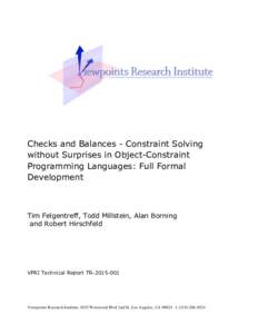Checks and Balances - Constraint Solving without Surprises in Object-Constraint Programming Languages: Full Formal Development  Tim Felgentreff, Todd Millstein, Alan Borning