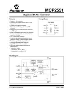 MCP2551 High-Speed CAN Transceiver Package Types • Supports 1 Mb/s operation • Implements ISOstandard physical layer