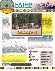 DRUM BEATS Volume 7 • Issue 8 • August• 2014 July was a blessed month for Fresno American Indian Health Project and
