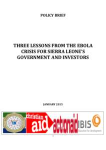 POLICY BRIEF  THREE LESSONS FROM THE EBOLA CRISIS FOR SIERRA LEONE’S GOVERNMENT AND INVESTORS