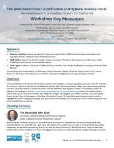 The West Coast Ocean Acidification and Hypoxia Science Panel: An Investment in a Healthy Ocean for California Workshop Key Messages Hosted by the Ocean Protection Council and the California Ocean Science Trust Wednesday,