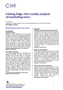 Cutting Edge: Our weekly analysis of marketing news 22 June 2016 Welcome to our weekly analysis of the most useful marketing news for CIM and CAM members. Quick links to sections