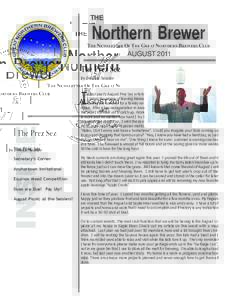 THE  Northern Brewer THE NEWSLETTER OF THE GREAT NORTHERN BREWERS CLUB  AUGUST 2011