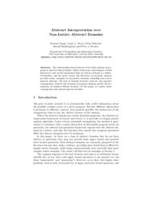 Abstract Interpretation over Non-Lattice Abstract Domains Graeme Gange, Jorge A. Navas, Peter Schachte, Harald Søndergaard, and Peter J. Stuckey Department of Computing and Information Systems, The University of Melbour