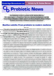 Cambridge Bioceuticals Ltd  Article by Dr Andew Barnes Probiotic News The following article is written by Dr Andrew Barnes