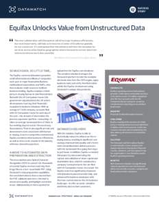 SUCCESS STORY Equifax Unlocks Value from Unstructured Data  Nick Beresford, Head of Data Operations