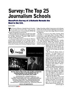 Survey: The Top 25 Journalism Schools NewsPro’s Survey of J-Schools Reveals the Best in the U.S. By Tom Gilbert