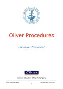 Oliver Procedures Handover Document Catholic Education Office, Wollongong Oliver Procedure Manual