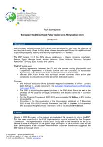 AER Briefing note European Neighbourhood Policy review and AER position on it (January[removed]I Background The European Neighbourhood Policy (ENP) was developed in 2004 with the objective of