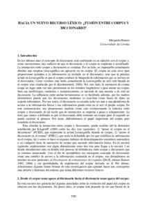 HACIA UN NUEVO RECURSO LÉXICO: ¿FUSIÓN ENTRE CORPUS Y DICCIONARIO? Margarita Ramos Universidade da Coruña