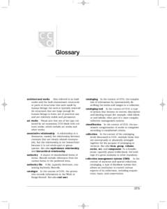 Glossary  architectural works Also referred to as built works and the built environment; structures or parts of structures that were made by