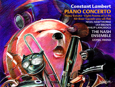 Lambert: Piano Concerto, Eight Poems of Li-Po, Piano Sonata & Mr Bear