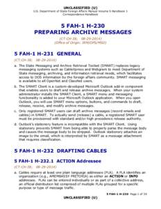 UNCLASSIFIED (U) U.S. Department of State Foreign Affairs Manual Volume 5 Handbook 1 Correspondence Handbook 5 FAH-1 H-230 PREPARING ARCHIVE MESSAGES