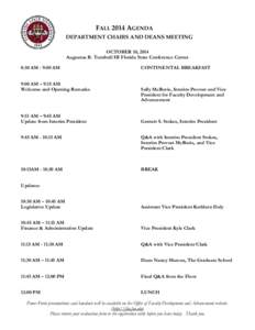 FALL 2014 AGENDA DEPARTMENT CHAIRS AND DEANS MEETING OCTOBER 10, 2014 Augustus B. Turnbull III Florida State Conference Center 8:30 AM - 9:00 AM 9:00 AM – 9:15 AM