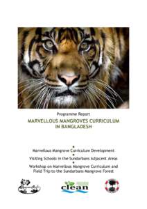 Programme Report  MARVELLOUS MANGROVES CURRICULUM IN BANGLADESH  