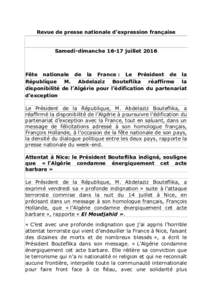 Revue de presse nationale d’expression française  Samedi-dimanchejuillet 2016 Fête nationale de la France : Le Président de la République M. Abdelaziz Bouteflika réaffirme la