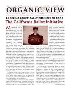 O RG A N I C V I E W A publication of the Organic Consumers Association · www.organicconsumers.org · Membership Update · Winter 2011 Labeling Genetically Engineered Food  The California Ballot Initiative