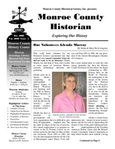 Monroe County Historical Society, Inc. presents  Monroe County Historian Exploring Our History