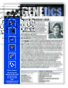 APRILFrom the President’s desk: The sequence of the human genome underscores the necessity for genetic analysis to define gene function and validates the importance of genomic and genetic approaches in