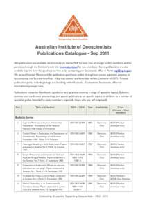 Australian Institute of Geoscientists Publications Catalogue - Sep 2011 AIG publications are available electronically (in Adobe PDF format), free of charge to AIG members and for purchase through the Institute’s web si