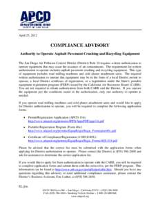 April 25, 2012  COMPLIANCE ADVISORY Authority to Operate Asphalt Pavement Crushing and Recycling Equipment The San Diego Air Pollution Control District (District) Rule 10 requires written authorization to operate equipme