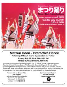 Consulate General of Japan in Toronto Presents  総領事主催 まつり踊り 花見イベント