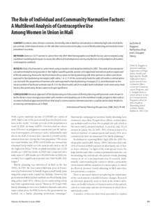 The Role of Individual and Community Normative Factors: A Multilevel Analysis of Contraceptive Use Among Women in Union in Mali CONTEXT: Unlike in other African countries,the fertility rate in Mali has remained at a rela