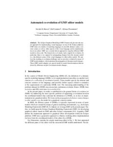 Automated co-evolution of GMF editor models Davide Di Ruscio1 , Ralf L¨ammel2 , Alfonso Pierantonio1 1 2