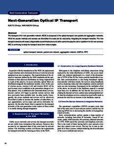 Next-Generation Transport  Next-Generation Optical IP Transport KUKITA Shinya, NAKAMURA Shinya  Abstract