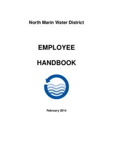 North Marin Water District  EMPLOYEE HANDBOOK  February 2014