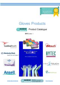P a g e |i  Gloves Products Product Catalogue 2015 | Edition