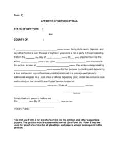 Form E* AFFIDAVIT OF SERVICE BY MAIL STATE OF NEW YORK  )