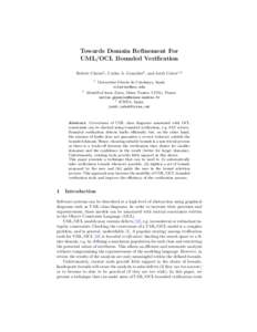Towards Domain Refinement For UML/OCL Bounded Verification Robert Claris´ o1 , Carlos A. Gonz´alez2 , and Jordi Cabot1,3 1