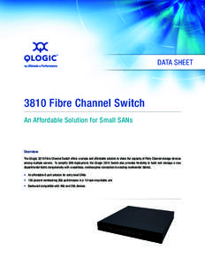Data SheetFibre Channel Switch An Affordable Solution for Small SANs  Overview