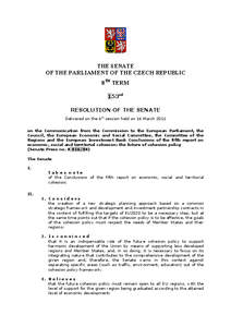 THE SENATE OF THE PARLIAMENT OF THE CZECH REPUBLIC 8TH TERM 153rd RESOLUTION OF THE SENATE Delivered on the 6th session held on 16 March 2011