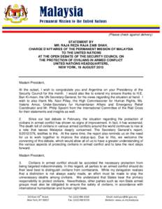 Malaysia Permanent Mission to the United Nations (Please check against delivery) STATEMENT BY MR. RAJA REZA RAJA ZAIB SHAH,