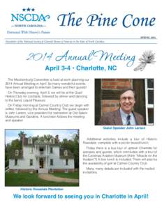 SPRINGNewsletter of the National Society of Colonial Dames of America in the State of North Carolina 2014 Annual Meeting April 3-4 • Charlotte, NC